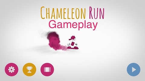 Chameleon Run | Here We Go