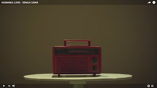 Video Clip - Semua Sama_Humania
