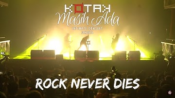 Kotak Masih Ada Intimate Concert - Rock Never Dies