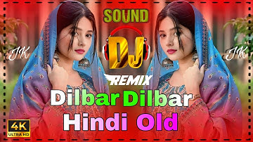 Dilbar Dilbar Dj (Remix) | Hosh Na Khabar Hai Dj | Hindi Dj Song | Hindi Dj Gana 2025 | New Dj Remix