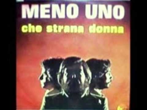 Meno Uno — MENO UNO -  CHE STRANA DONNA (1976)