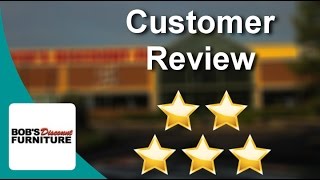 Bob's Discount Furniture  Manchester  Great Five Star Review by Laura S.