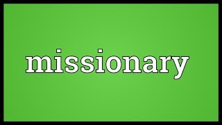 Missionary Meaning