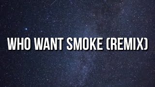 Nardo Wick - Who Want Smoke (Remix) (Lyrics) Ft. Lil Durk, 21 Savage \& G Herbo