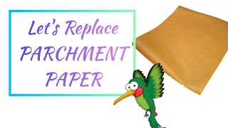 Let's Replace PARCHMENT PAPER || Alternative || Substitute