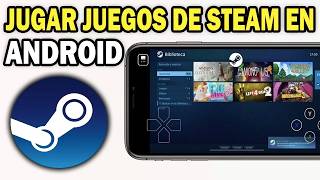 Cómo Jugar Juegos de Steam en tu Celular (Android y iPhone) | Paso a Paso 2026