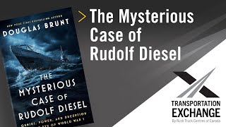 A chat with Douglas Brunt, author of The Mysterious Case of Rudolf Diesel