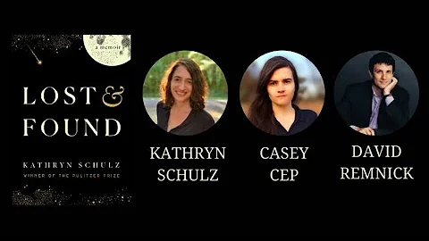 An Evening with Kathryn Schulz, Casey Cep and Davi...