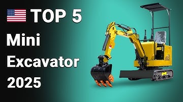 Top 5 Best Mini Excavators 2025 | Compact Excavator Reviews & Buying Guide
