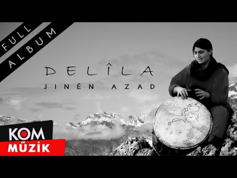 Delîla - Jinên Azad (Full Album © Kom Müzik)