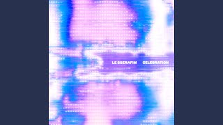 Celebration sped Up Ver