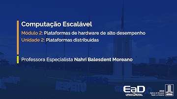 [UFMS Digital] Computação Escalável - Módulo 2 - Unidade 2