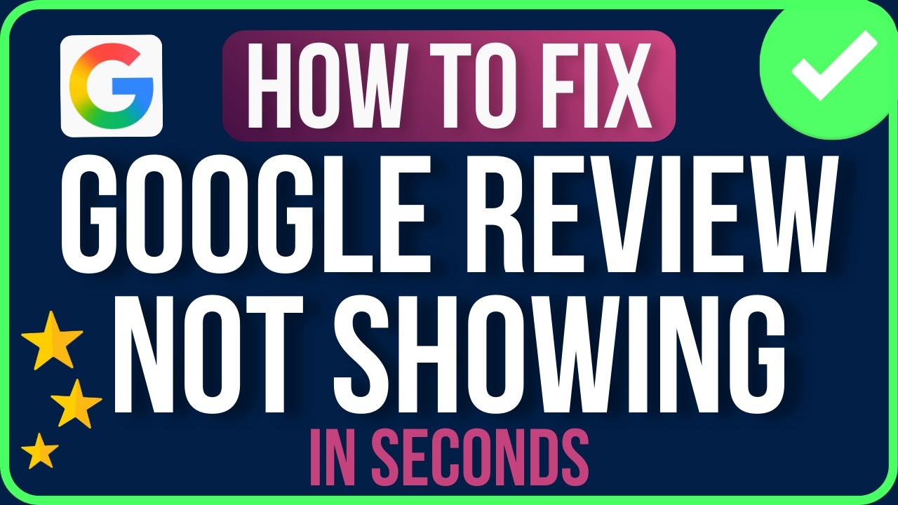 MY GOOGLE REVIEW NOT SHOWING 2026 [FIXED] | How to Fix Google Reviews ...