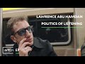 Lawrence abu hamdan politics of listening  art21 extended play