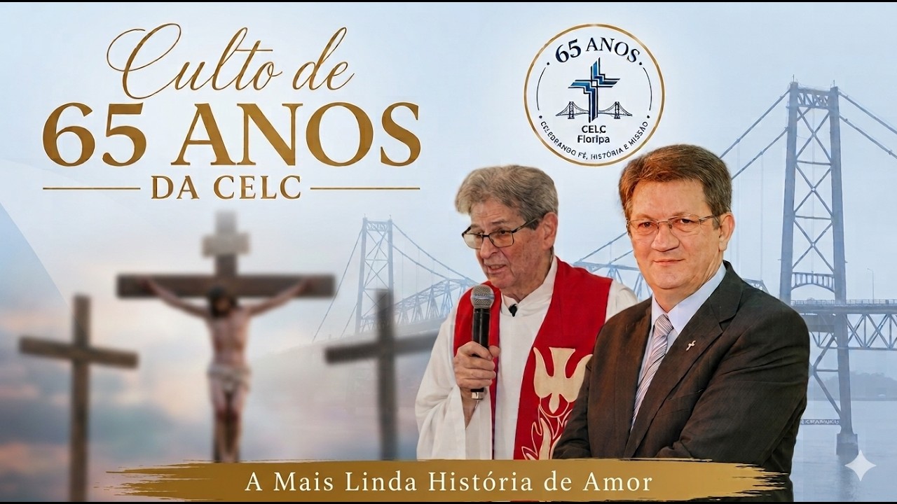 CULTO AO VIVO - Especial 65 Anos da CELC - 17/09/2026 - REDE IELB