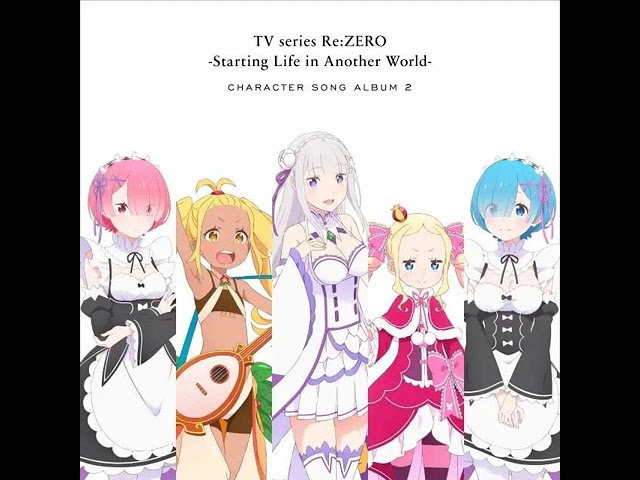 ラム（CV: 村川梨衣）＆ レム（CV: 水瀬いのり）『Two Colors』、Re