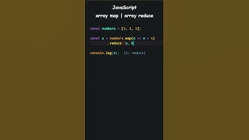 JavaScript array map and array reduce methods