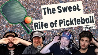 The Sweet Rife of Pickleball | The Gill Lane Show Ep. 5