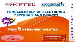 🔥💥WEEK 5💥🔥100%💥 FUNDAMENTALS OF ELECTRONIC MATERIALS AND DEVICES ASSIGNMENT SOLUTION 💥