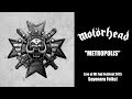 Motörhead - Metropolis (Live at Mt Fuji Festival 2015 - Sayonara Folks!)