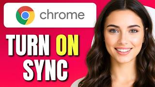 How To Turn On Sync in Chrome | Enable Google Chrome Sync | Quick Easy Guide