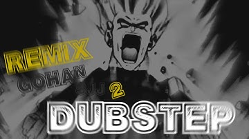 Gohan Turns SSJ2 At The World Tournament [Dubstep Remix]