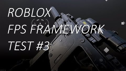 roblox fps framework test 3