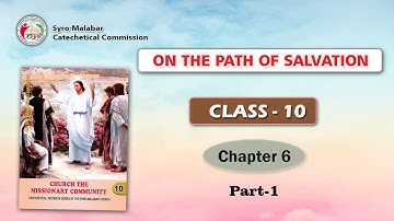 ON THE PATH OF SALVATION | CLASS 10 | CHAPTER 6 | PART 1 | Syro-Malabar