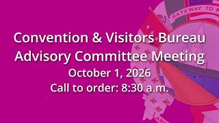 Full Convention & Visitors Bureau Advisory Committee Meeting, 10/01/2026 Guide