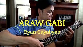 ARAW GABI (Ryan Cayabyab) | classical guitar by RAFFY LATA