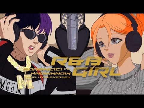 Karencici R B GIRL Ft KnowKnow Visualizer