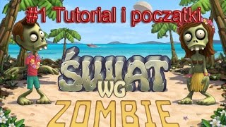 Świat wg Zombie #1 tutorial i początki