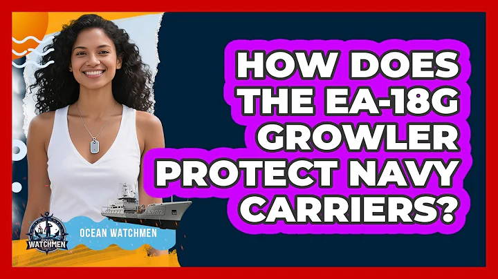 How Does The EA-18G Growler Protect Navy Carriers? - Ocean Watchmen