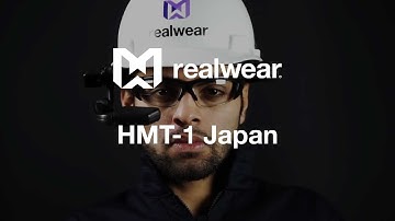 Japan - Introducing the RealWear HMT-1
