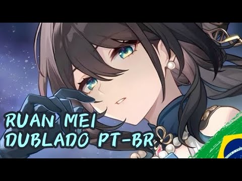 RUAN MEI - "O fluxo da vida" | Honkai: Star Rail (DUBLADO PT-BR)
