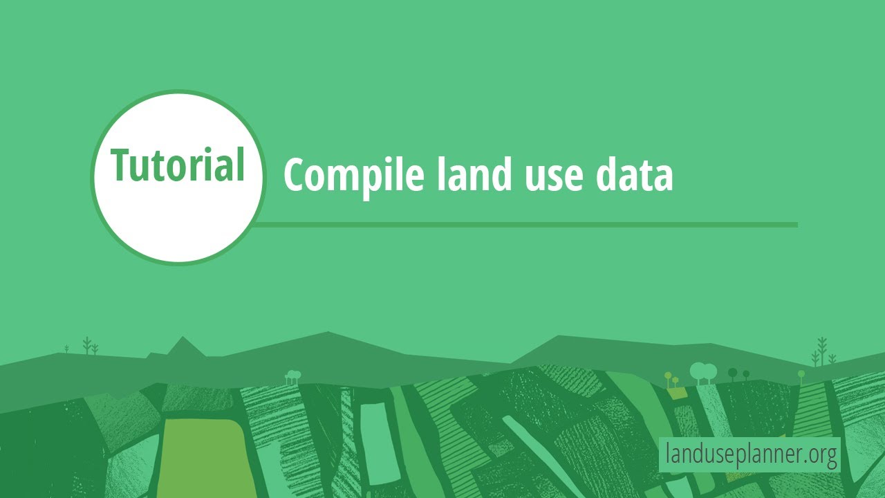 Compile land use data Landuse Planner tutorial YouTube