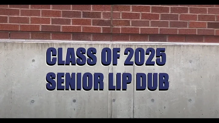 Class of 2025 Lip Dub
