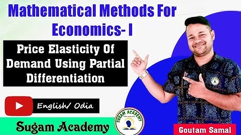 Price Elasticity Of Demand Using Partial Differentiation || Mathematical Methods For Economics-1 