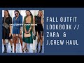 FALL OUTFITS LOOKBOOK:ZARA & J CREW HAUL