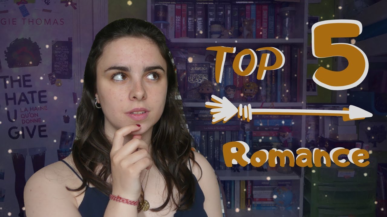 Mon Top 5 Romance 2 0 Brunelle YouTube