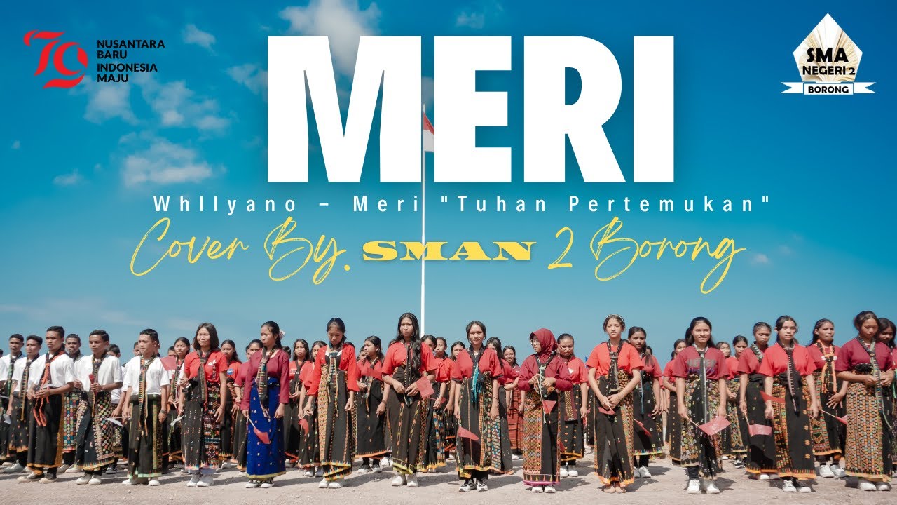 MERI  || Cover By SMAN 2 BORONG || HUT YANG KE 79 RI