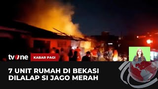 Kebakaran Melanda 7 Unit Rumah di Bekasi | Kabar Pagi tvOne