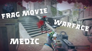 FragMovie / Warface / Medic