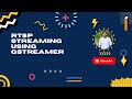 Stream Video over RTSP using GStreamer (C Project Walkthrough)