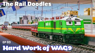 The Hard Work of WAG9 | The Rail Doodles™  Episode 03