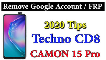 Tecno CD8 Camon 15 Pro Google Account / FRP Remove | Andriod 10 Version | New Tips 2020