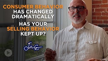 Consumer Behavior Has Changed Dramatically. Has Your Selling Behavior Kept Up?