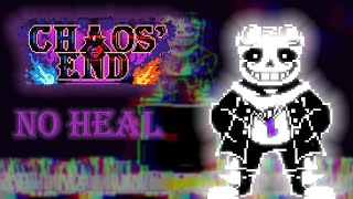 Chaos End Sans [No Heal]