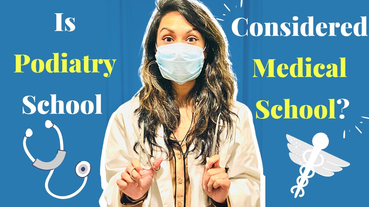 Is Podiatry School Considered Medical School? (Honest Opinion) YouTube