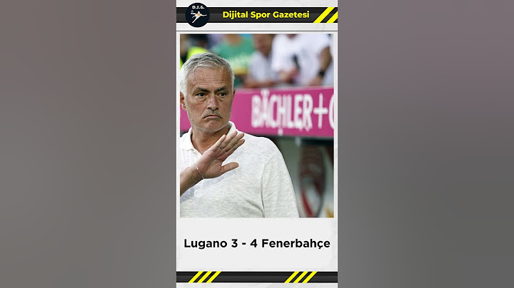 Lugano 3 - 4 Fenerbahçe